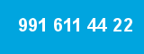 991 611 44 22 991 611 44 22